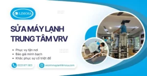Sửa Máy Lạnh Trung Tâm VRV